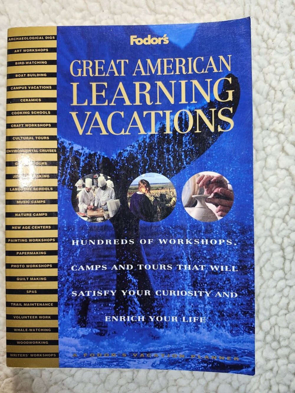 Fodors Great American Learning Vacations 1st Edition 1994 Paperback Travel Guide